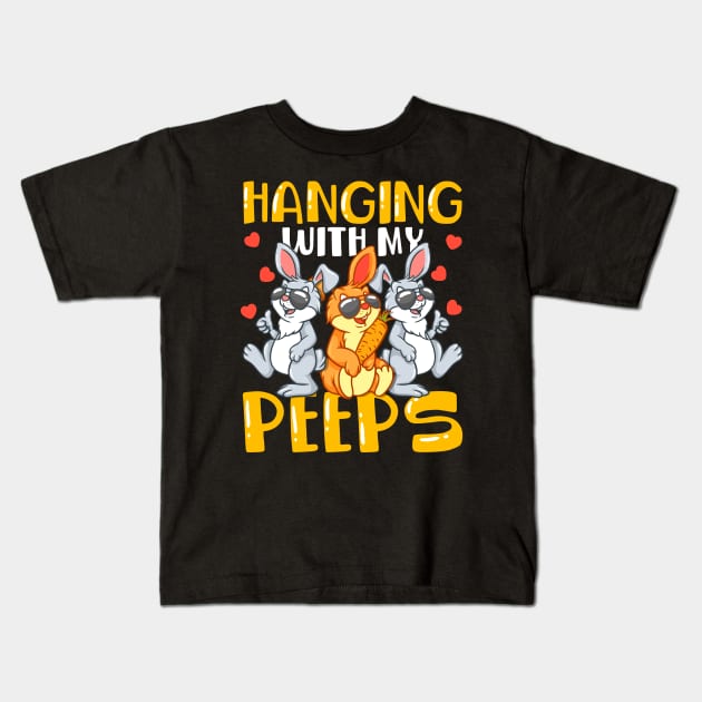 Hanging with My Peeps Cute Bunny Easter Day Kids T-Shirt by Alinutzi